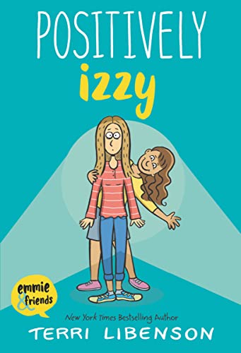 Emmie & Friends: Positively Izzy: A Graphic Novel - Terri Libenson - Paperback