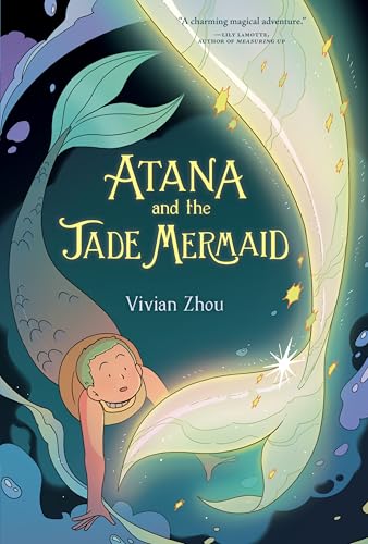 Atana: Atana and the Jade Mermaid: A Graphic Novel - Vivian Zhou - Paperback