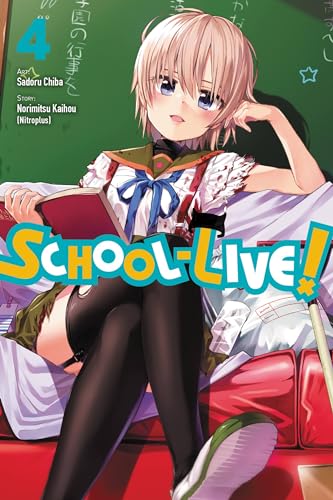 School-Live!, Vol. 4: Volume 4 - Norimitsu Kaihou (Nitroplus) - Paperback