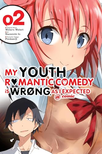 My Youth Romantic Comedy Is Wrong, as I Expected @ Comic, Vol. 2 (Manga): Volume 2 - Wataru Watari - Paperback