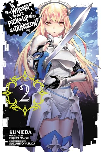 Is It Wrong to Try to Pick Up Girls in a Dungeon?, Vol. 2 (Manga) - Fujino Omori - Paperback
