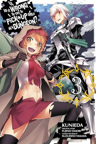 Is It Wrong to Try to Pick Up Girls in a Dungeon?, Vol. 3 (Manga) - Fujino Omori - Paperback