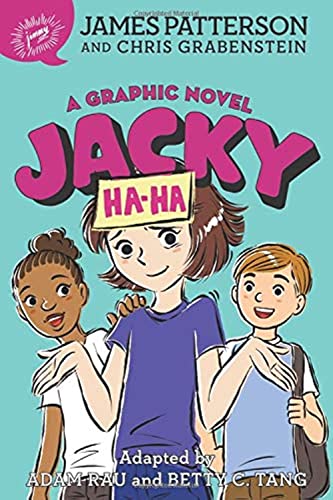 Jacky Ha-Ha: A Graphic Novel - James Patterson - Paperback
