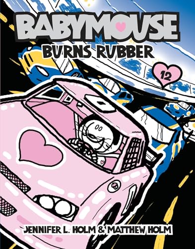 Babymouse #12: Burns Rubber - Jennifer L. Holm - Paperback