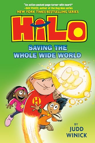 Hilo Book 2: Saving the Whole Wide World: (A Graphic Novel) - Judd Winick - Hardcover
