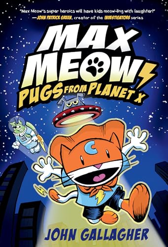 Max Meow Book 3: Pugs from Planet X: (A Graphic Novel) - John Gallagher - Hardcover