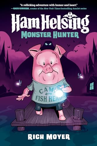 Ham Helsing #2: Monster Hunter - Rich Moyer - Hardcover