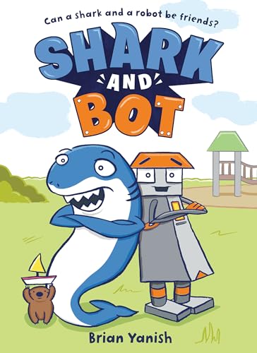 Shark and Bot: (A Graphic Novel) - Brian Yanish - Paperback