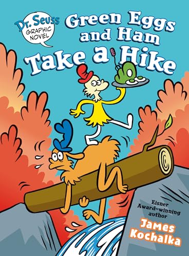 Dr. Seuss Graphic Novel: Green Eggs and Ham Take a Hike: A Green Eggs and Ham Story - James Kochalka - Hardcover