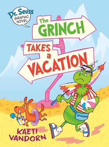 Dr. Seuss Graphic Novel: The Grinch Takes a Vacation: A Grinch Story - Kaeti VanDorn - Library Binding