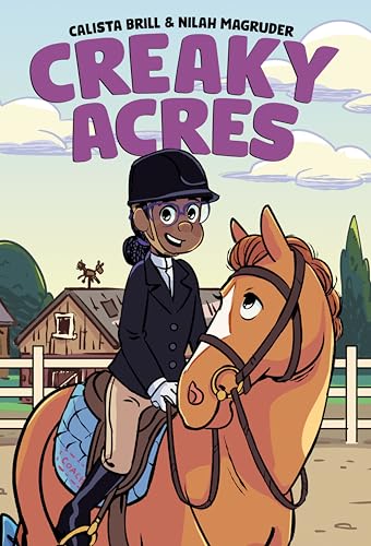 Creaky Acres: A Graphic Novel - Calista Brill - Paperback