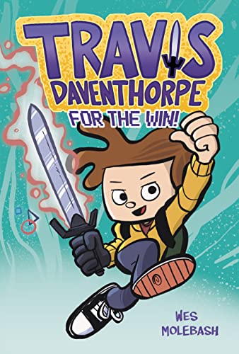 Travis Daventhorpe for the Win! - Wes Molebash - Hardcover