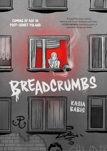 Breadcrumbs: Coming of Age in Post-Soviet Poland - Kasia Babis - Paperback
