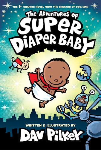 The Adventures of Super Diaper Baby: Color Edition - Dav Pilkey - Hardcover