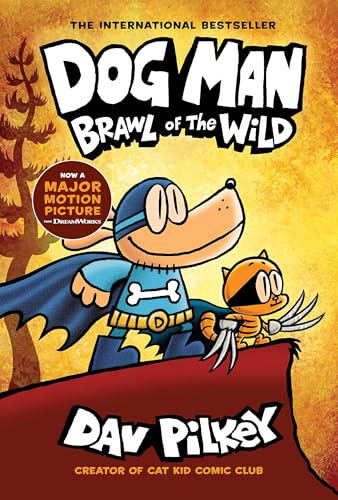 Dog Man: Brawl of the Wild: A Graphic Novel (Dog Man #6): From the Creator of Captain Underpants: Volume 6 - Dav Pilkey - Hardcover