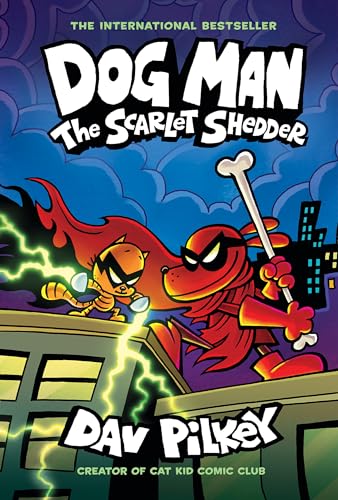 Dog Man: The Scarlet Shedder: A Graphic Novel (Dog Man #12): From the Creator of Captain Underpants - Dav Pilkey - Library Binding