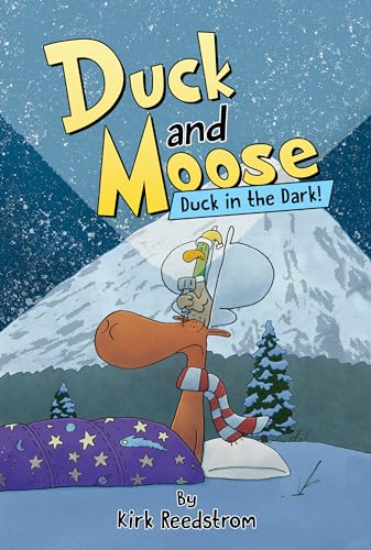 Duck and Moose: Duck in the Dark! - Kirk Reedstrom - Hardcover