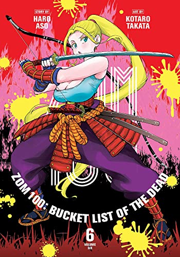 Zom 100: Bucket List of the Dead, Vol. 6 - Haro Aso - Paperback