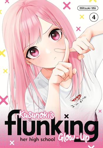 Kusunoki's Flunking Her High School Glow-Up 4 - Mitsuki MII - Paperback