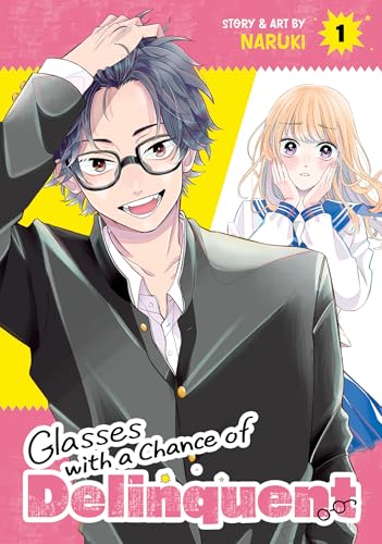Glasses with a Chance of Delinquent Vol. 1 - Paperback