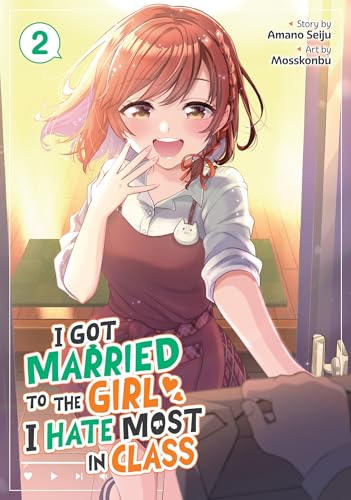 I Got Married to the Girl I Hate Most in Class (Manga) Vol. 2 - Amano Seiju - Paperback