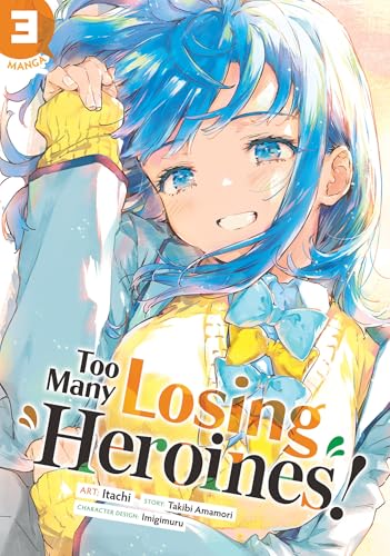 Too Many Losing Heroines! (Manga) Vol. 3 - Takibi Amamori - Paperback