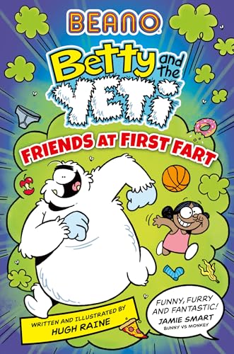 Beano Betty and the Yeti: Friends at First Fart - Paperback