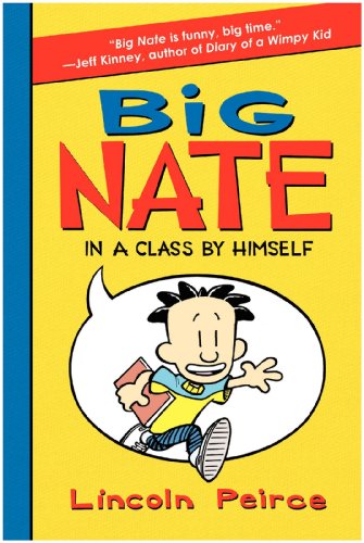 Big Nate: In a Class by Himself - Hardcover