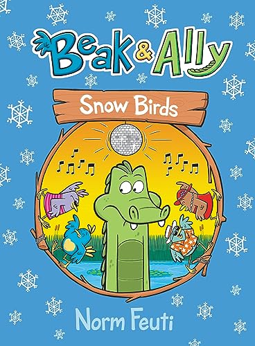 Beak & Ally #4: Snow Birds: A Graphic Novel - Norm Feuti - Paperback                       