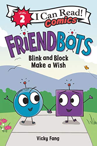 Friendbots: Blink and Block Make a Wish - Vicky Fang - Paperback                       