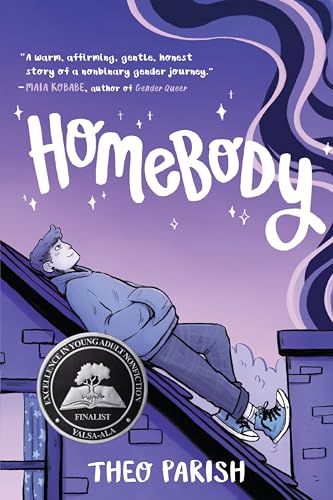 Homebody: A Graphic Memoir of Gender Identity Exploration-A Yalsa Excellence in Nonfiction Finalist - Paperback