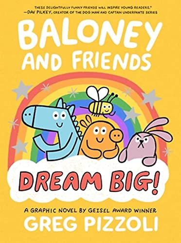 Baloney and Friends: Dream Big! - Hardcover
