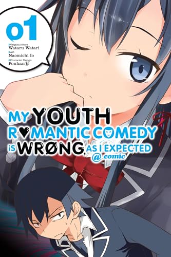 My Youth Romantic Comedy Is Wrong, as I Expected @ Comic, Vol. 1 (Manga): Volume 1 - Paperback