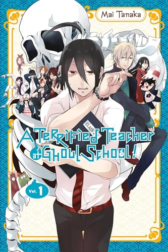 A Terrified Teacher at Ghoul School!, Vol. 1 - Paperback