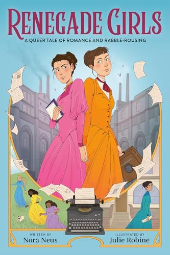 Renegade Girls (a Graphic Novel): A Queer Tale of Romance and Rabble-Rousing - Paperback