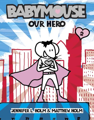 Babymouse #2: Our Hero - Jennifer L. Holm - Paperback                       