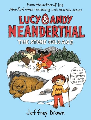 Lucy & Andy Neanderthal: The Stone Cold Age - Jeffrey Brown - Hardcover                       