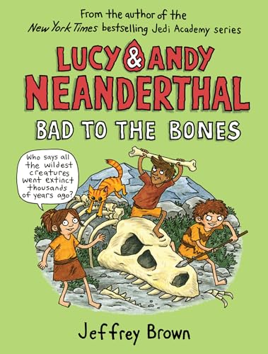 Lucy & Andy Neanderthal: Bad to the Bones - Jeffrey Brown - Paperback                       