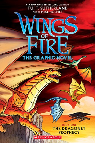 Wings of Fire: The Dragonet Prophecy: A Graphic Novel (Wings of Fire Graphic Novel #1): Volume 1 - Tui T. Sutherland - Paperback                       