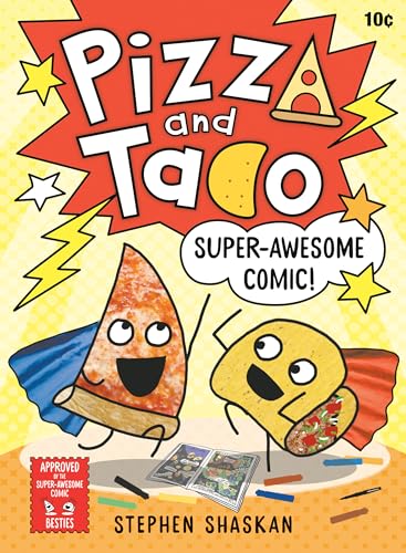 Pizza and Taco: Super-Awesome Comic!: (A Graphic Novel) - Hardcover