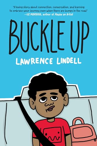 Buckle Up: (A Graphic Novel) - Lawrence Lindell - Hardcover                       