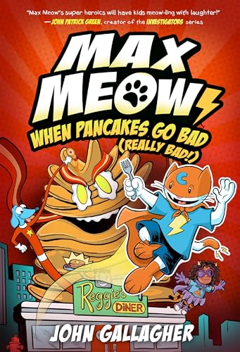 Max Meow 6: When Pancakes Go Bad (Really Bad!): (A Graphic Novel) - John Gallagher - Library Binding                 