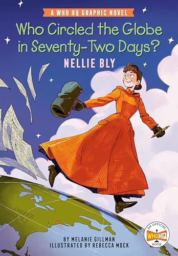 Who Circled the Globe in Seventy-Two Days? Nellie Bly: A Who HQ Graphic Novel - Hardcover