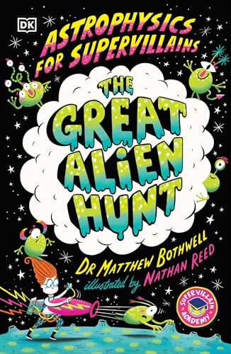 Astrophysics for Supervillains 2 the Great Alien Hunt - Paperback