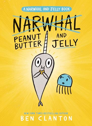 Peanut Butter and Jelly (a Narwhal and Jelly Book #3) - Ben Clanton - Paperback                       