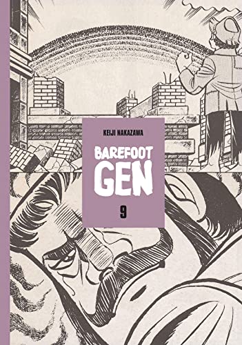 Barefoot Gen Volume 9: Breaking Down Borders - Paperback