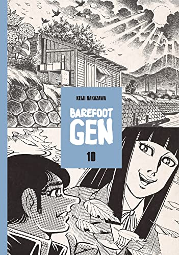 Barefoot Gen Volume 10: Never Give Up - Paperback
