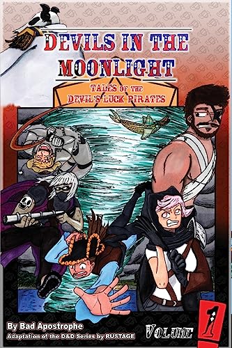 Devils in the Moonlight: Tales of the Devil's Luck Pirates, Vol. 1 - Bad Apostrophe - Paperback                       