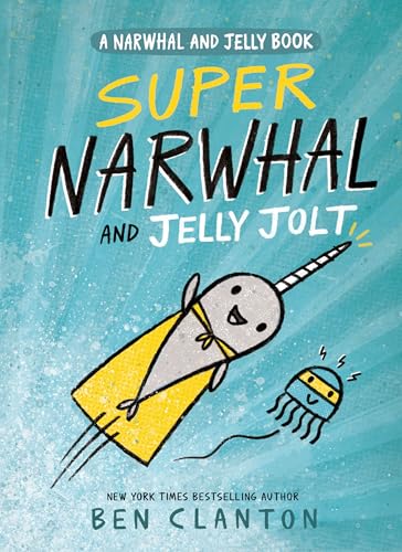 Super Narwhal and Jelly Jolt - Ben Clanton - Paperback                       