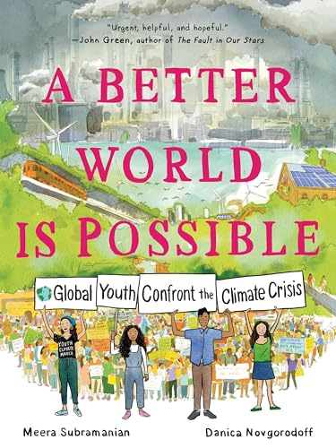 A Better World Is Possible: Global Youth Confront the Climate Crisis - Paperback